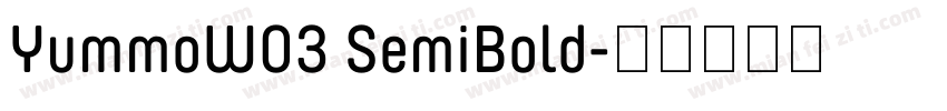 YummoW03 SemiBold字体转换